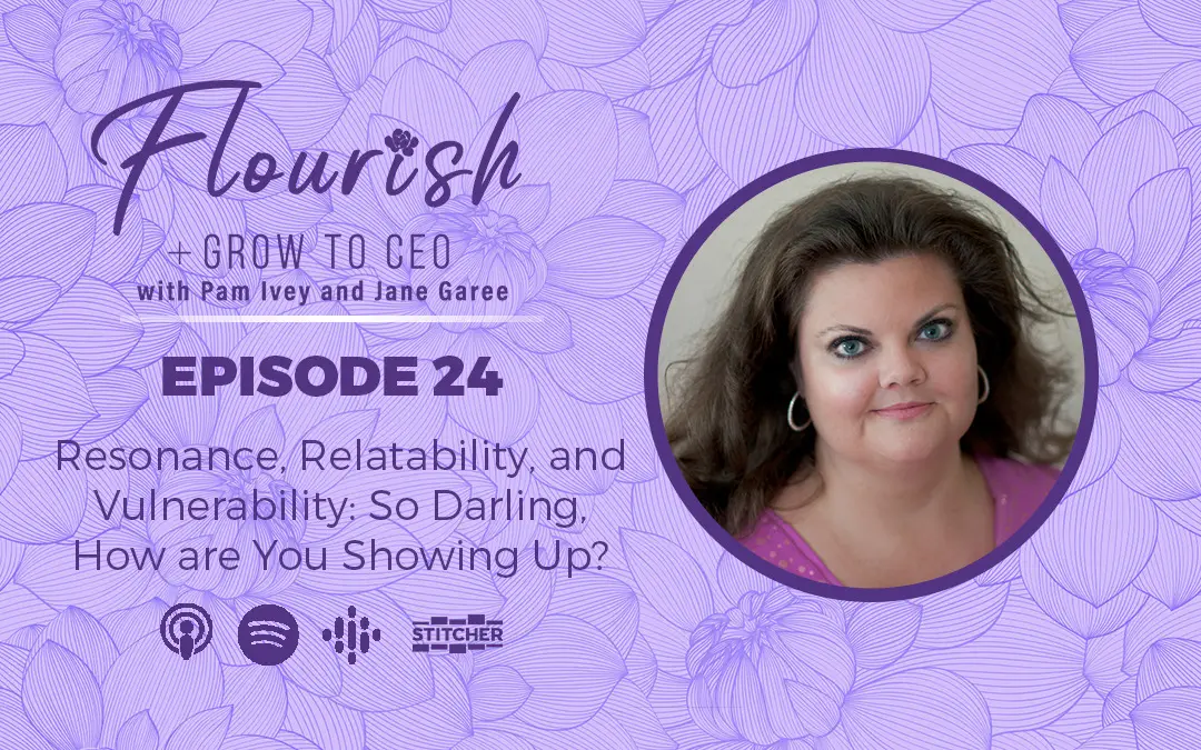 Flourish & Grow to CEO Podcast - Episode 24