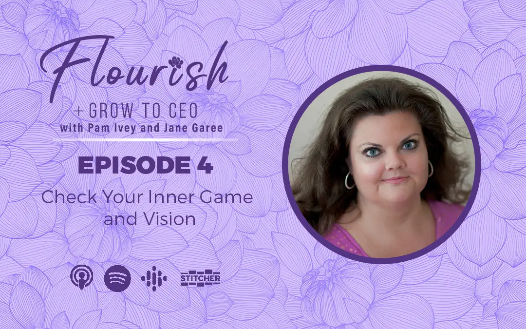 Flourish & Grow to CEO Podcast - Episode