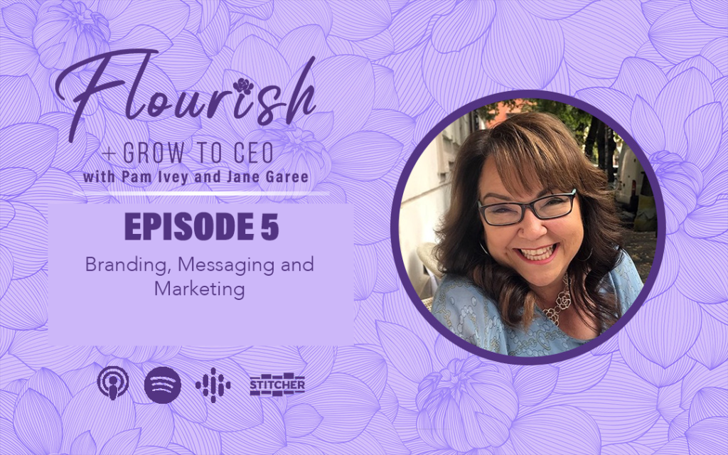 Flourish & Grow to CEO Podcast - Episode 5