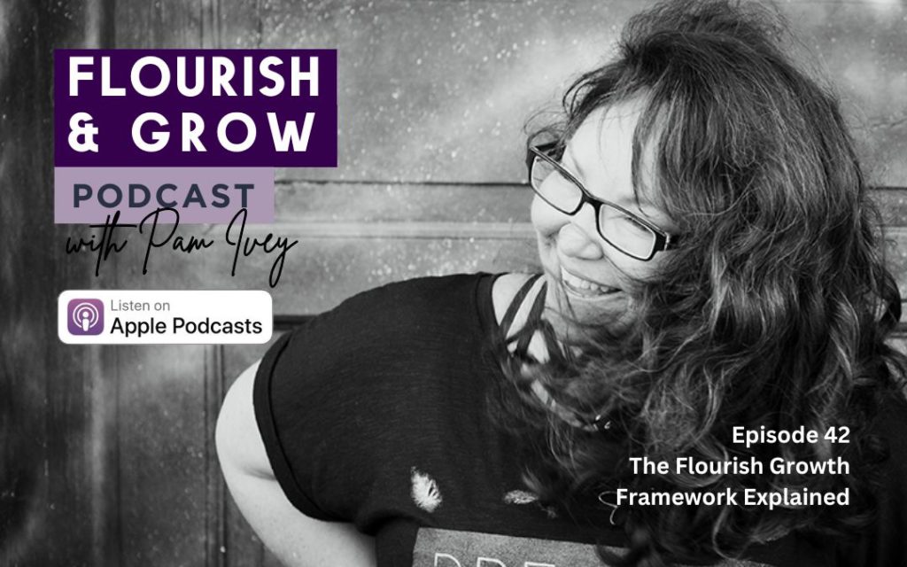 Flourish & Grow Podcast Episode 42